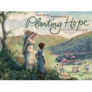 Planting Hope : A Portrait of Photographer Sebastio Salgado (Hardcover)
