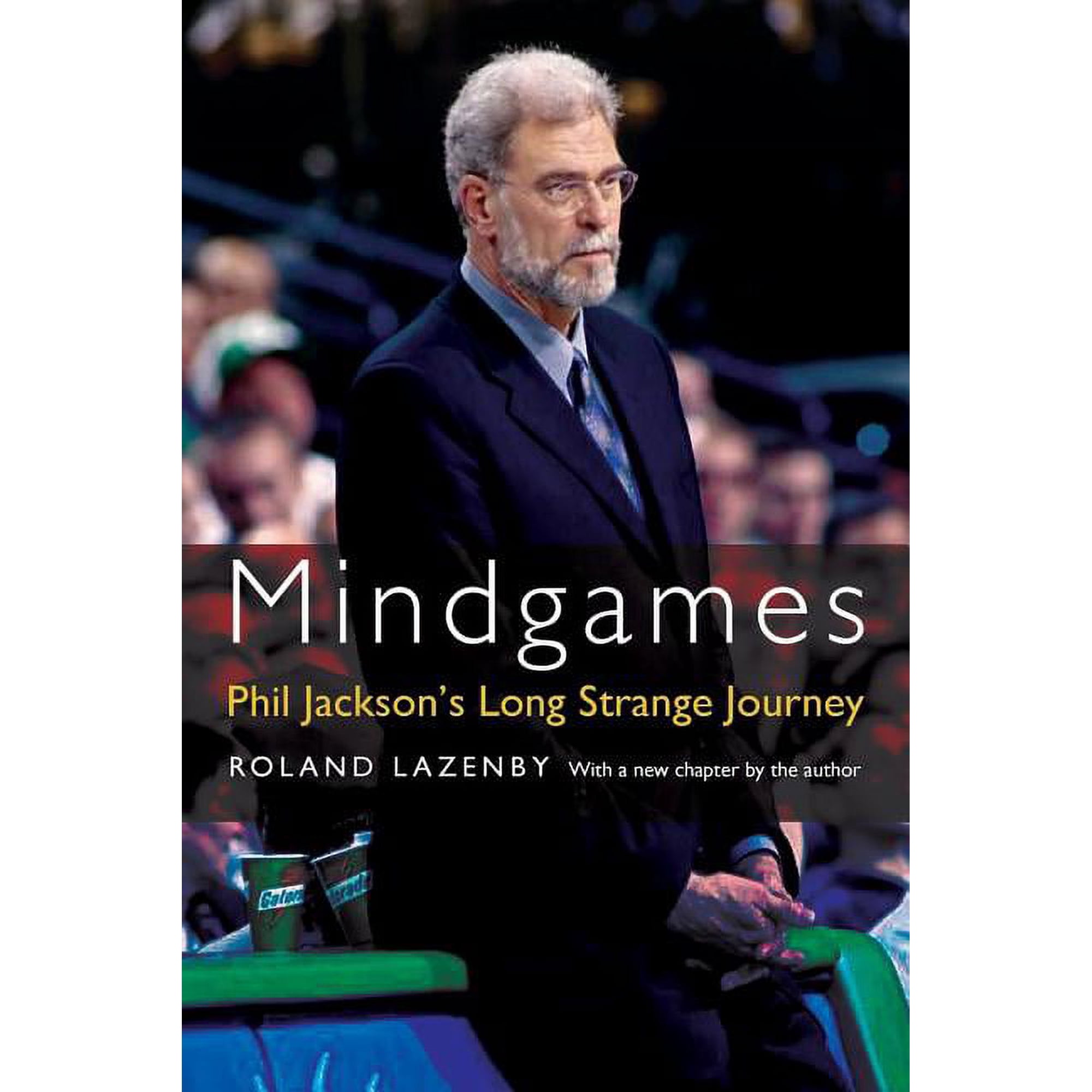Mindgames: Phil Jackson's Long Strange Journey, (Paperback)
