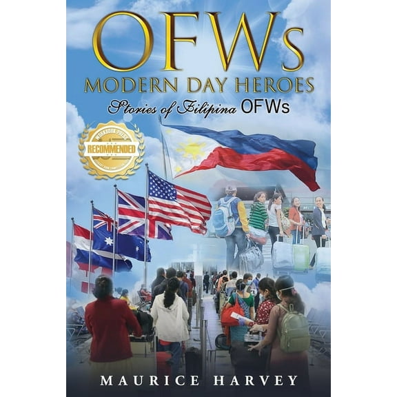OFWs Modern Day Heroes, (Paperback)