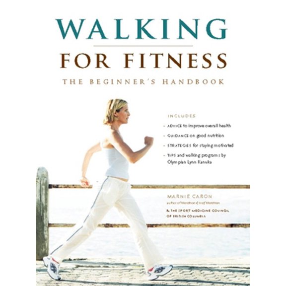 Pre-Owned Walking for Fitness: The Beginner's Handbook (Paperback) 1553652193 9781553652199
