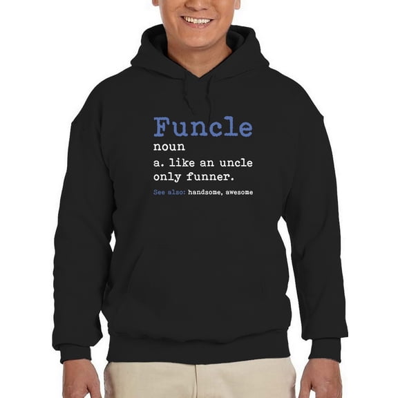 I Am A Uncle Funny And Handsome Hoodie Men -GoatDeals Designs, Male Small