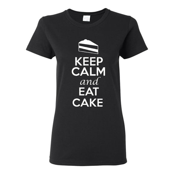 Ladies Keep Calm And Eat Cake T-Shirt Tee