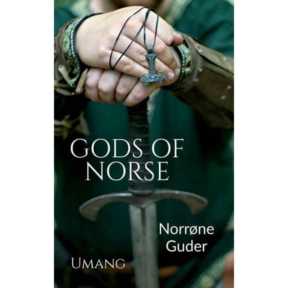 Gods of Norse (NorrÃ¸ne Guder), (Paperback)