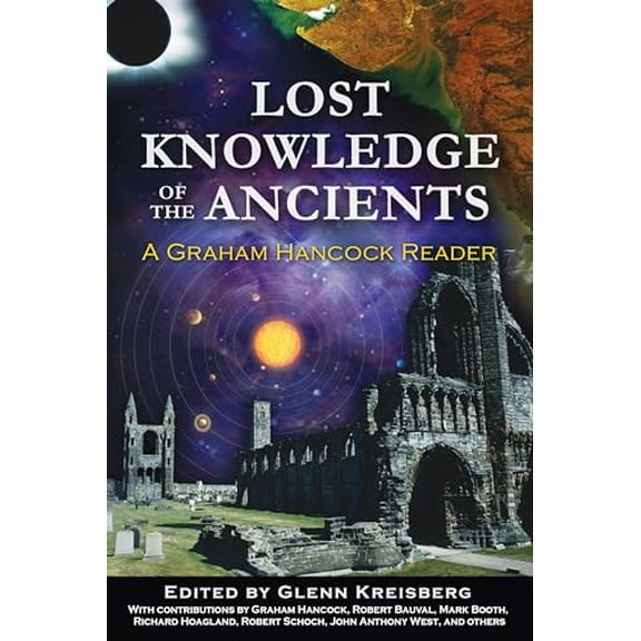 Pre-Owned Lost Knowledge of the Ancients: A Graham Hancock Reader, 9781591431176, 1591431174, Paperback,
