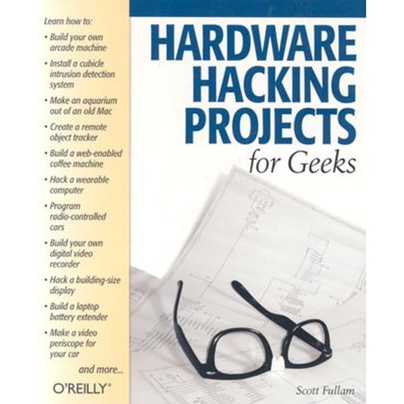 Pre-Owned Hardware Hacking Projects for Geeks (Paperback) 0596003145 9780596003142