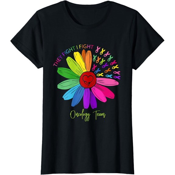 They Fight I Fight Oncology Team Sunflower Oncology Nurse T-Shirt