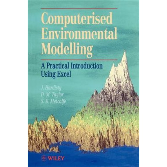 Pre-Owned Computerised Environmetal Modelling: A Practical Introduction Using Excel (Principles and Techniques in the Environmental Sciences)