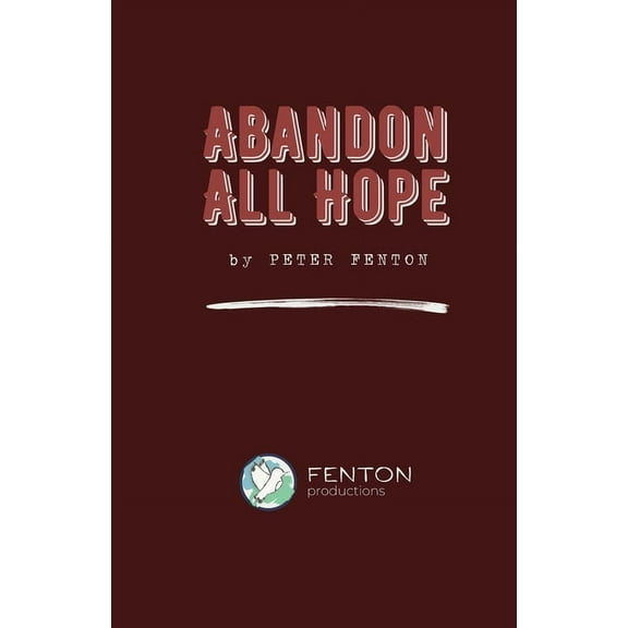 Abandon All Hope: 2024 Definitive Edition, (Paperback)