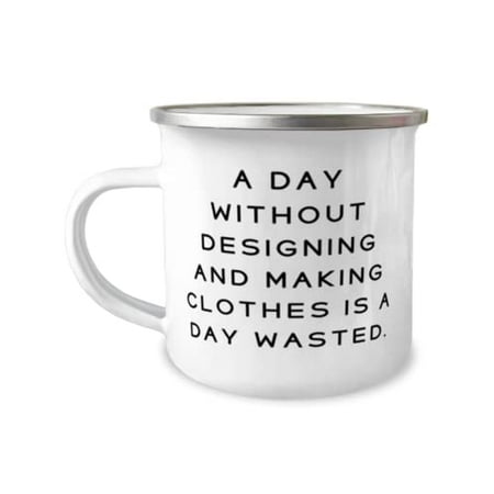 

Perfect Designing and Making Clothes Gifts A Day Without Designing and Making Clothes Designing and Making Clothes 12oz Camper Mug From