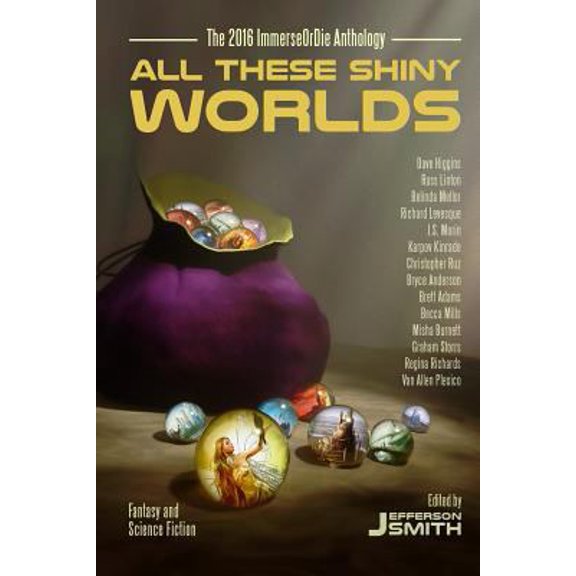 Pre-Owned All These Shiny Worlds: The 2016 ImmerseOrDie Anthology (Paperback) 0994079540 9780994079541