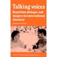 thumbnail image 1 of Pre-Owned Talking Voices: Repetition, Dialogue and Imagery in Conversational Discourse (Studies in Interactional Sociolinguistics, Series Number 6) (Paperback) 0521379008 9780521379007, 1 of 1