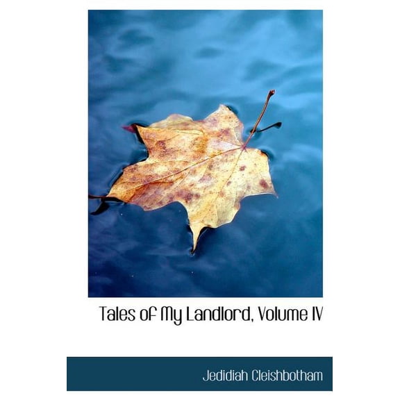 Tales of My Landlord, Volume IV (Hardcover)