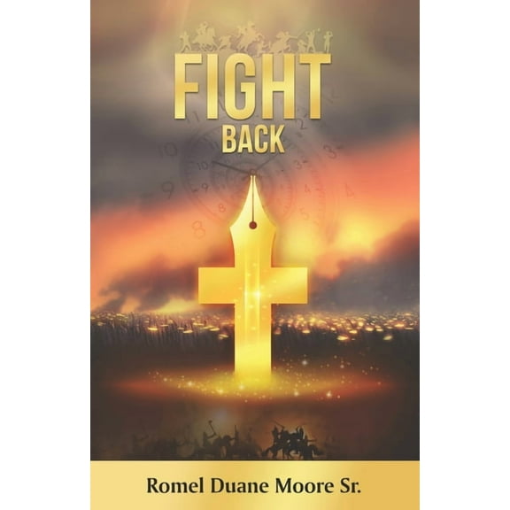 Fight back (Paperback) by Romel Duane Moore