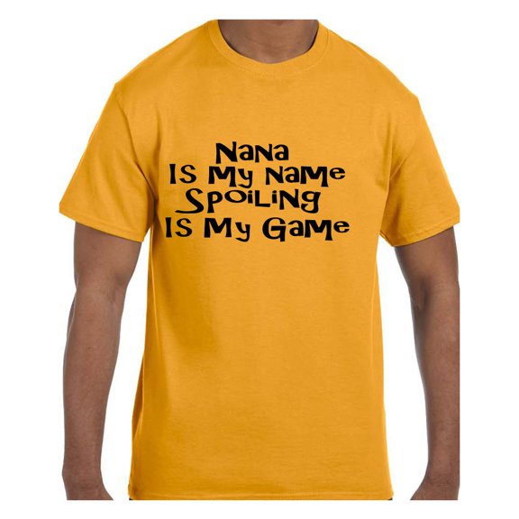 Tshirt Mother's Day Nana is my Name Spoiling is my Game