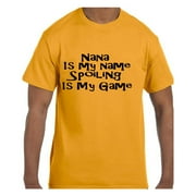Tshirt Mother's Day Nana is my Name Spoiling is my Game