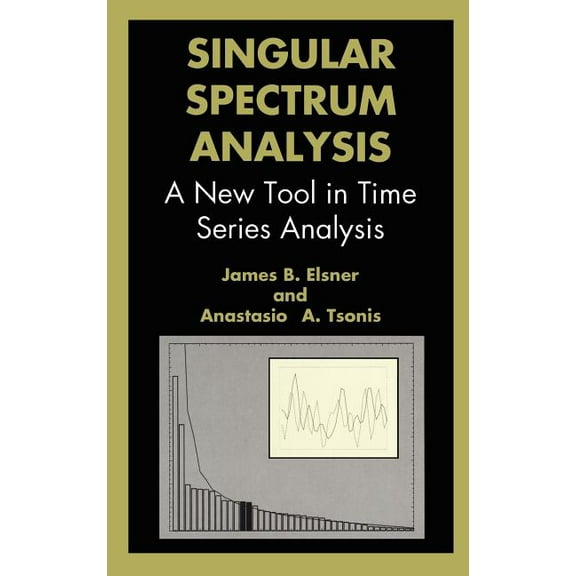 Language of Science Singular Spectrum Analysis: A New Tool in Time Series Analysis, (Hardcover)