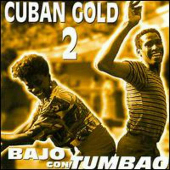 Various Artists - Cuban Gold 2: Bajo Con Tumbao / Various - Latin Pop - CD