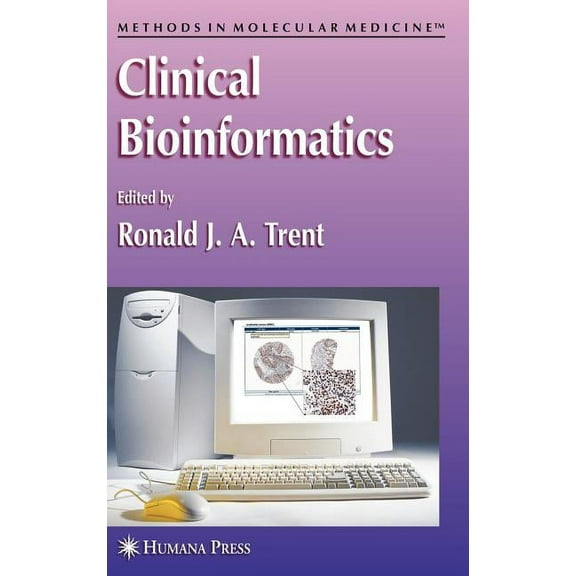 Methods in Molecular Medicine Clinical Bioinformatics, Book 141, (Hardcover)
