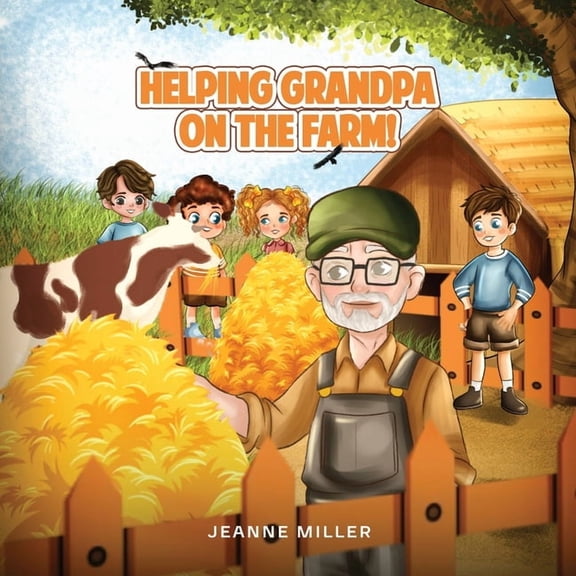 Helping Grandpa on the Farm, (Paperback)