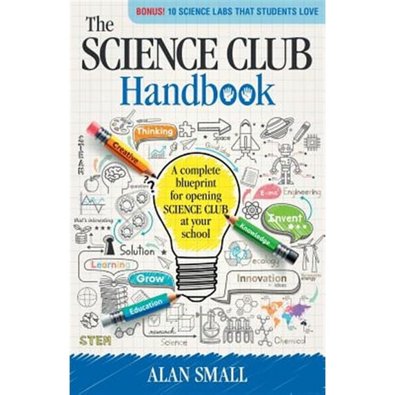Pre-Owned The Science Club Handbook: The complete blueprint for opening Science Club at your school Paperback