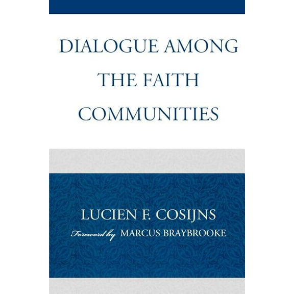 Dialogue among the Faith Communities, (Paperback)