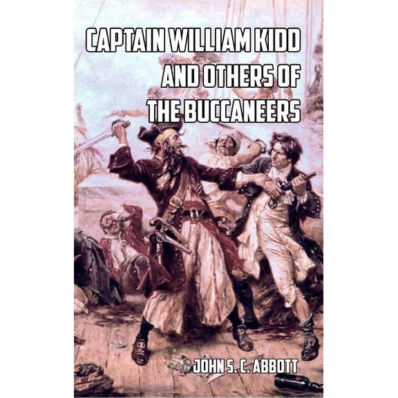 Captain William Kidd and Others of the Buccaneers, (Hardcover)