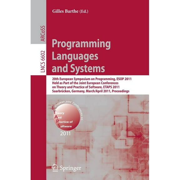Programming Languages and Systems: 20th European Symposium on Programming, ESOP 2011, Held as Part of the Joint European, (Paperback)