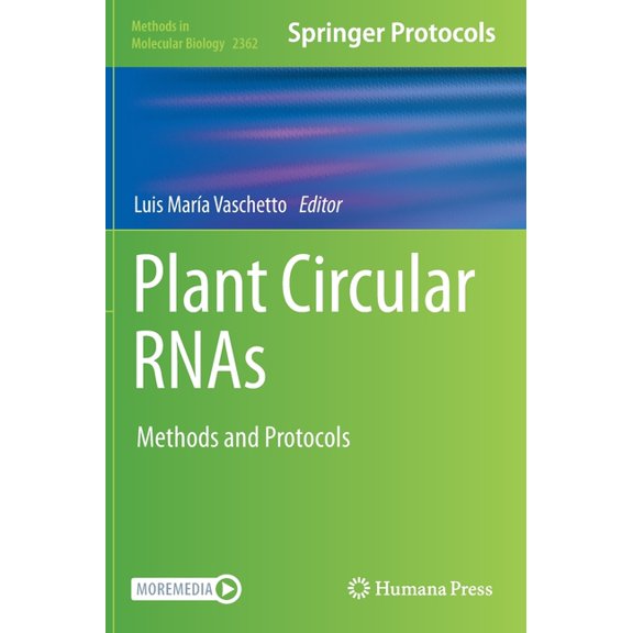 Methods in Molecular Biology Plant Circular Rnas: Methods and Protocols, Book 2362, (Hardcover)