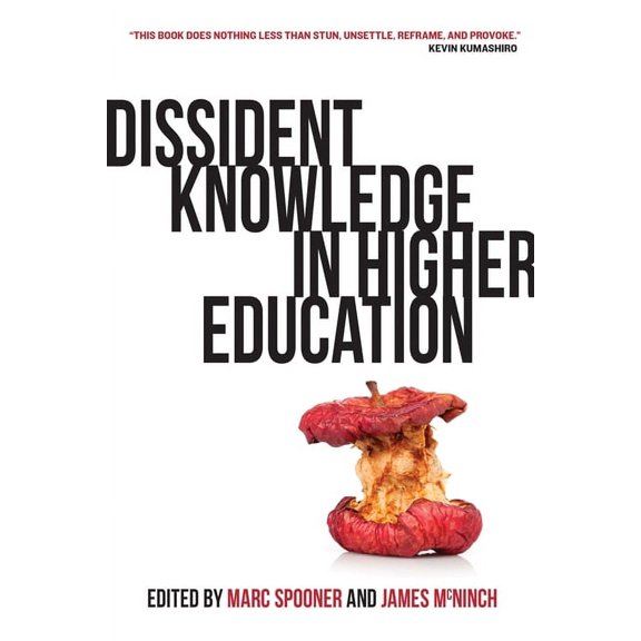 Dissident Knowledge in Higher Education, (Paperback)