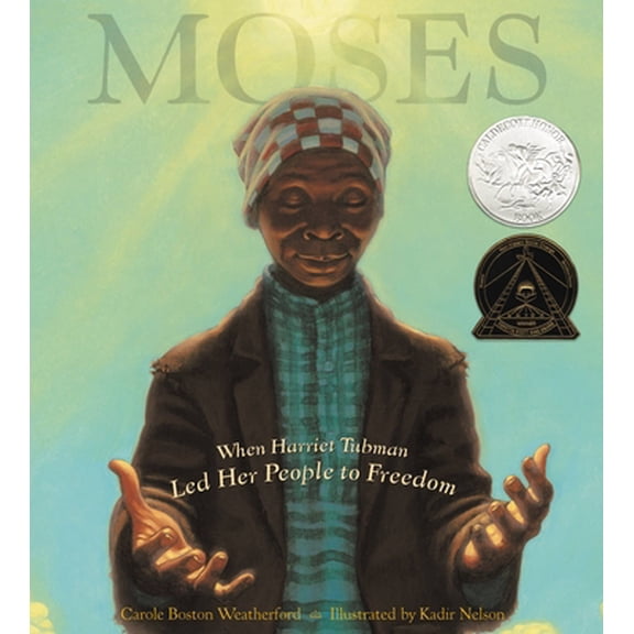 Pre-Owned Moses: When Harriet Tubman Led Her People to Freedom (Caldecott Honor Book) (Hardcover) 0786851759 9780786851751