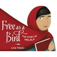 thumbnail image 1 of Pre-Owned Free as a Bird: The Story of Malala (Hardcover) 0062560778 9780062560773, 1 of 1