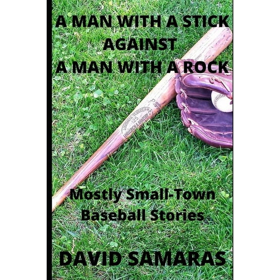 A Man With A Stick Against A Man With A Rock (Paperback)