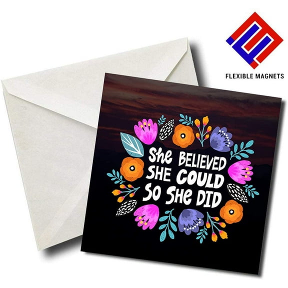 She Believed She Could So She Did - Quote Magnet for refrigerator. Great Gift! By Flexible Magnets