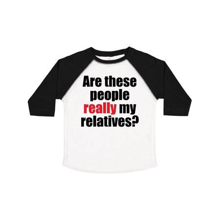 

Inktastic Really My Relatives Gift Toddler Boy or Toddler Girl T-Shirt