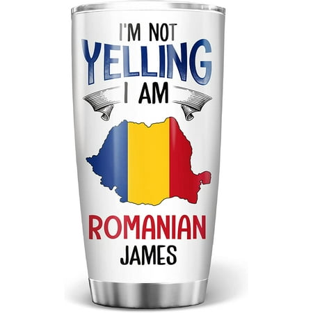 

Romania National Flag Tumbler I m Not Yelling I Am Romanian Stainless Steel Tumblers Cup 20oz Continent Map of the Country Souvenir Gifts for Dad Mom Friends Coworkers Family