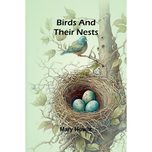 Birds and their nests, (Paperback)