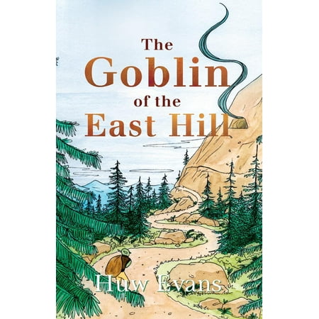 - The Goblin of the East Hill