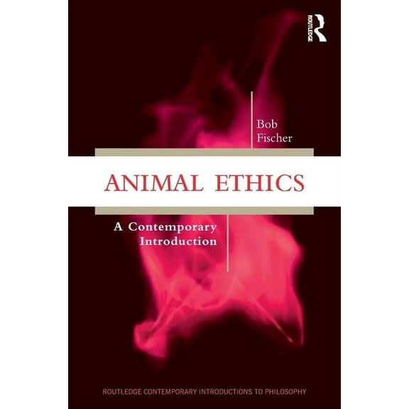 Routledge Contemporary Introductions to Animal Ethics: A Contemporary Introduction, (Paperback)