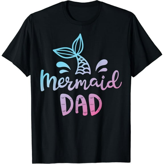 Mermaid Dad Funny Merman Daddy Papa Family Matching Birthday T-Shirt