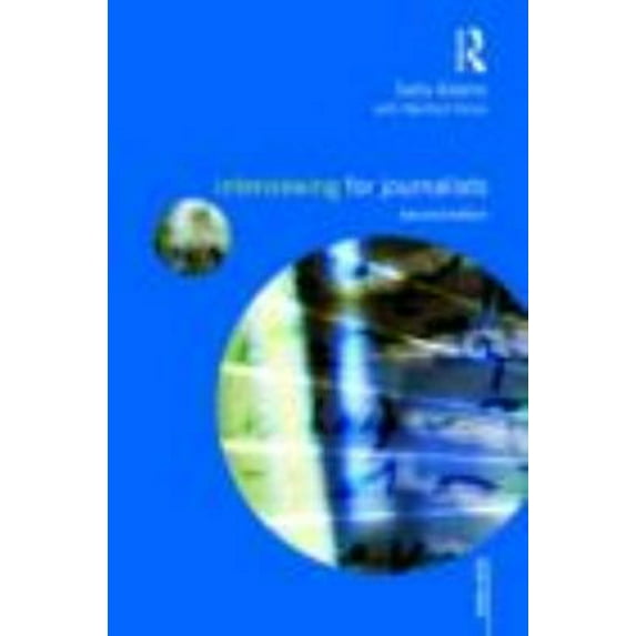 Pre-Owned Interviewing for Journalists (Media Skills) (Paperback) 0415477751 9780415477758