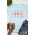 thumbnail image 4 of I Love You Graphic Tee T-Shirt, 4 of 6