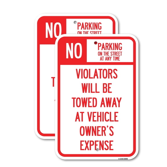 (2 Pack) No Parking on Street at Anytime Violators Will Be Towed at Owner Expense | 18" X 24" Heavy-Gauge Aluminum Sign | Rust Free Aluminum, Weather Resistant, Waterproof, Fade