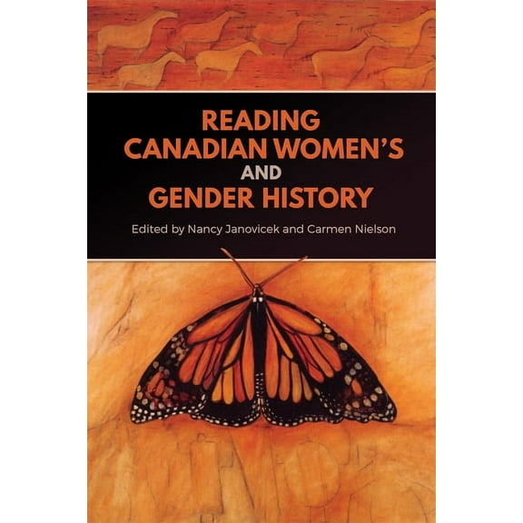 Studies in Gender and History Reading Canadian Women's and Gender History, (Paperback)
