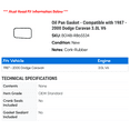 thumbnail image 2 of Oil Pan Gasket - Compatible with 1987 - 2000 Dodge Caravan 3.0L V6 1988 1989 1990 1991 1992 1993 1994 1995 1996 1997 1998 1999, 2 of 2