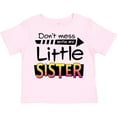 thumbnail image 3 of Inktastic Don't Mess with My Little Sister Boys or Girls Toddler T-Shirt, 3 of 5