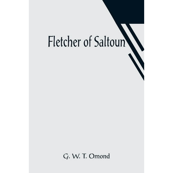 Fletcher of Saltoun, (Paperback)