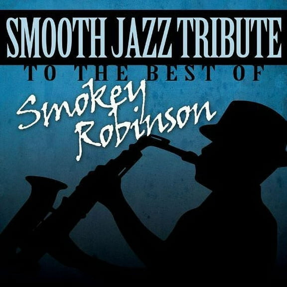 The Smooth Jazz All Stars - Smooth Jazz Tribute Smokey Robinson - Music & Performance - CD