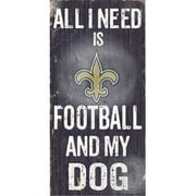 Fan Creations N0640 New Orleans Saints Football And My Dog Sign