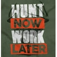thumbnail image 2 of Hunters Hunt Now Work Later Hunting Long Sleeve TShirt Men Women Brisco Brands S, 2 of 6