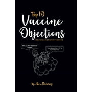 Top 10 Vaccine Objections: Doubts and Conversations (Paperback)
